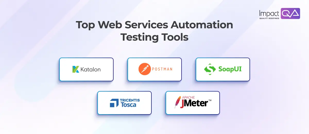 Top Web Services Automation Testing Tools in 2025