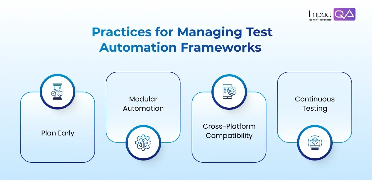 Best Practices for Managing Test Automation Frameworks